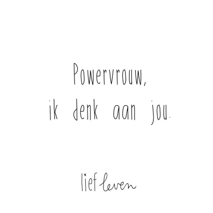 Lief Leven | Denken Aan Kaart | Powervrouw | Greetz