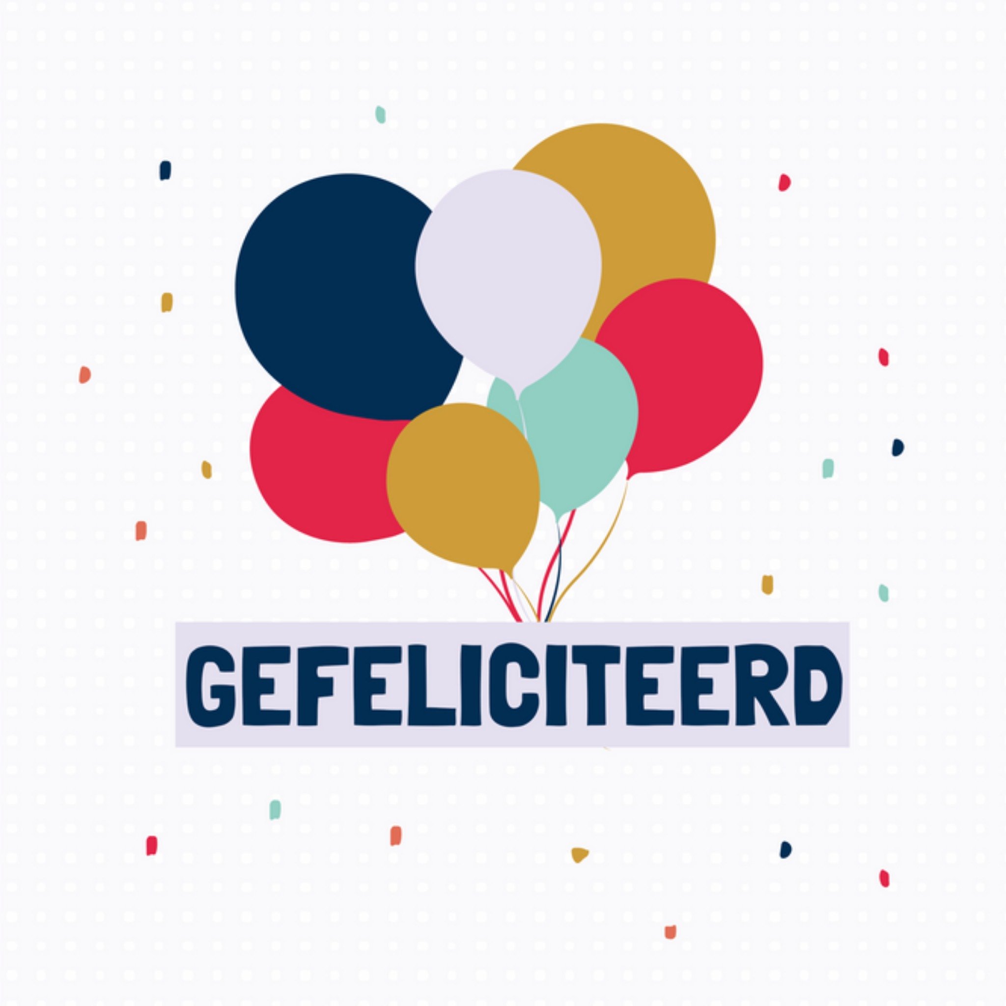 Stichting Jarige Job - Verjaardagskaart - Ballonnen - Gefeliciteerd