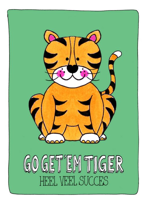 Sandysign | Succeskaart | Go get 'em tiger