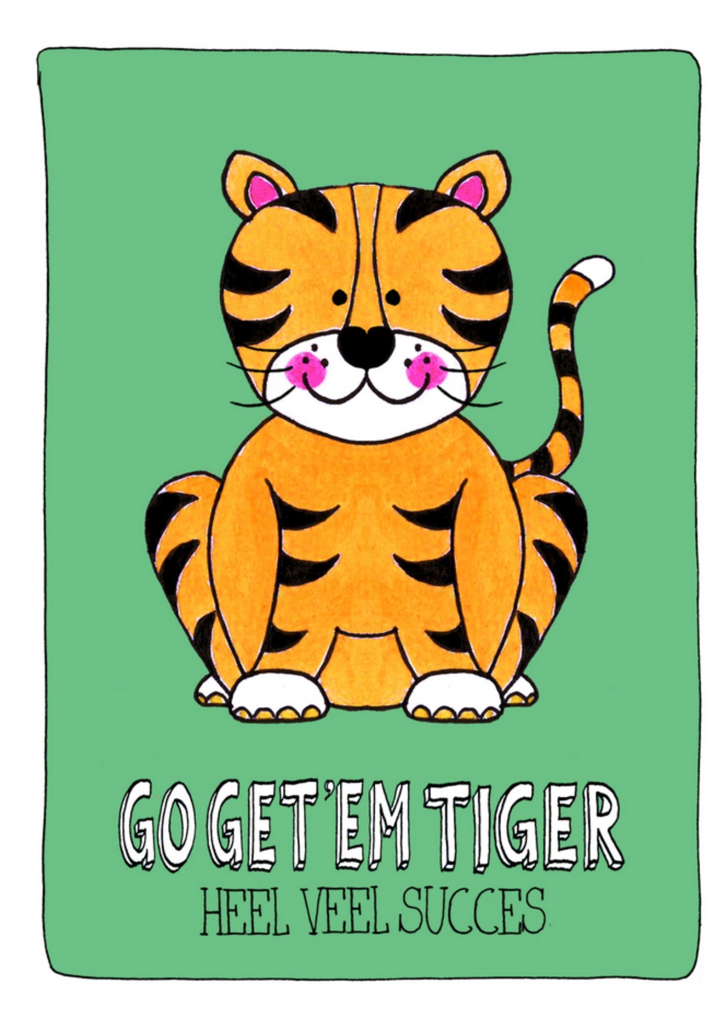 Sandysign - Succeskaart - Go get 'em tiger