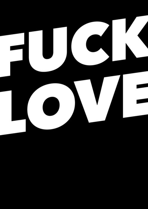 Greetz | Valentijnskaart | Fuck love