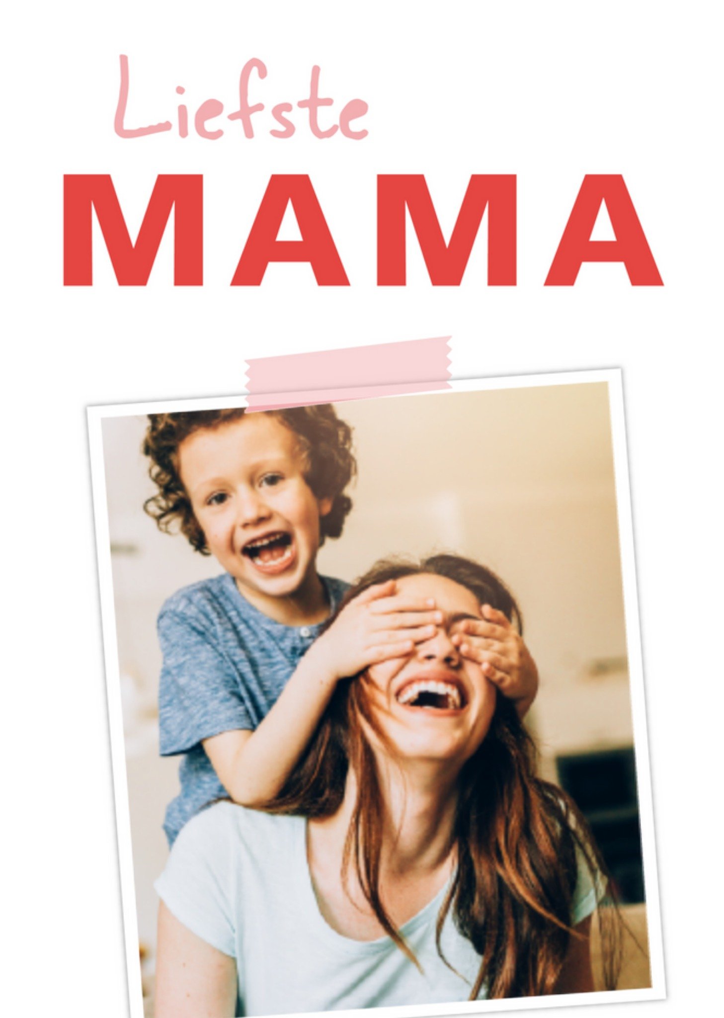 Moederdagkaart - foto - liefste mama