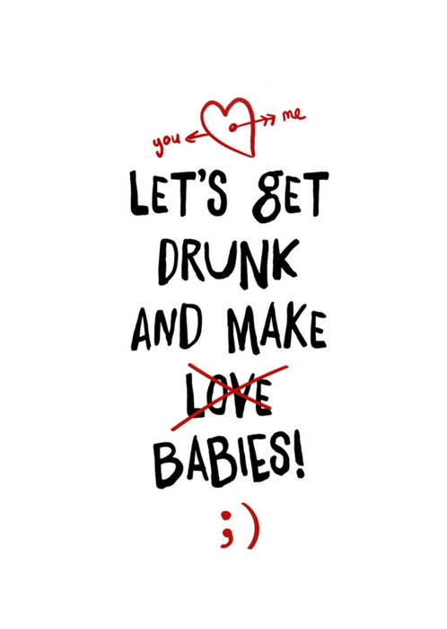Greetz | Valentijnskaart | Let's Get Drunk