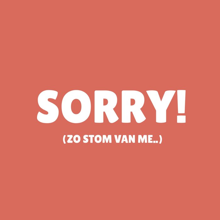 Greetz | Sorry kaart | sorry zo stom van me