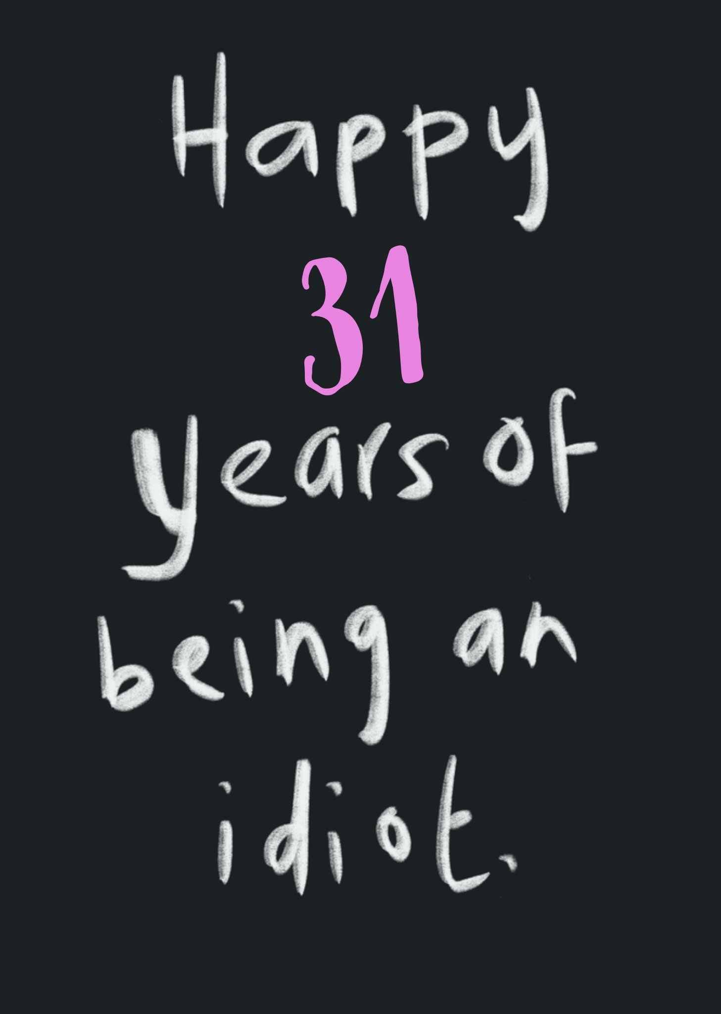 Verjaardagskaart - An idiot