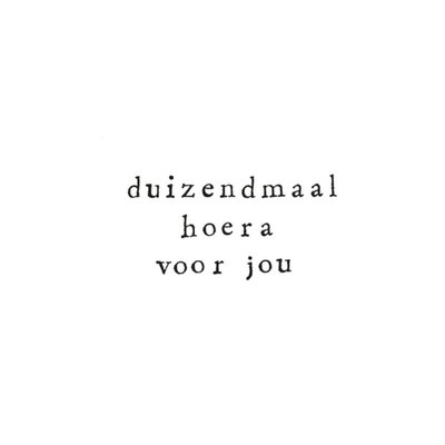 Duizendmaal hoera voor jou