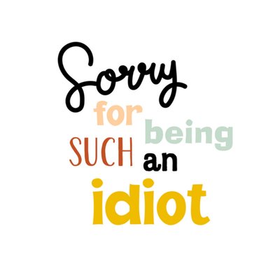 Greetz | Sorry kaart | idiot | tekst