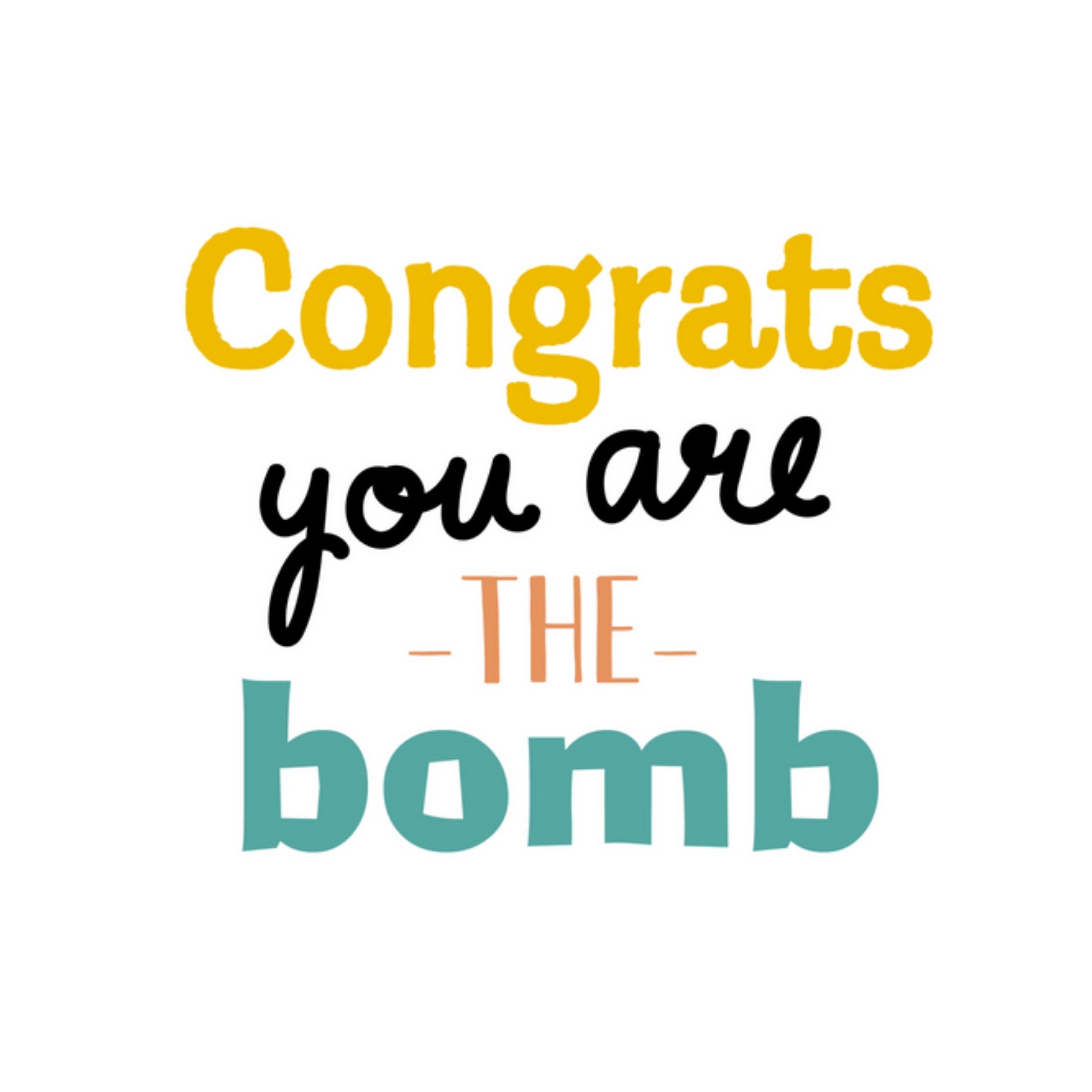 Felicitatiekaart - the bomb
