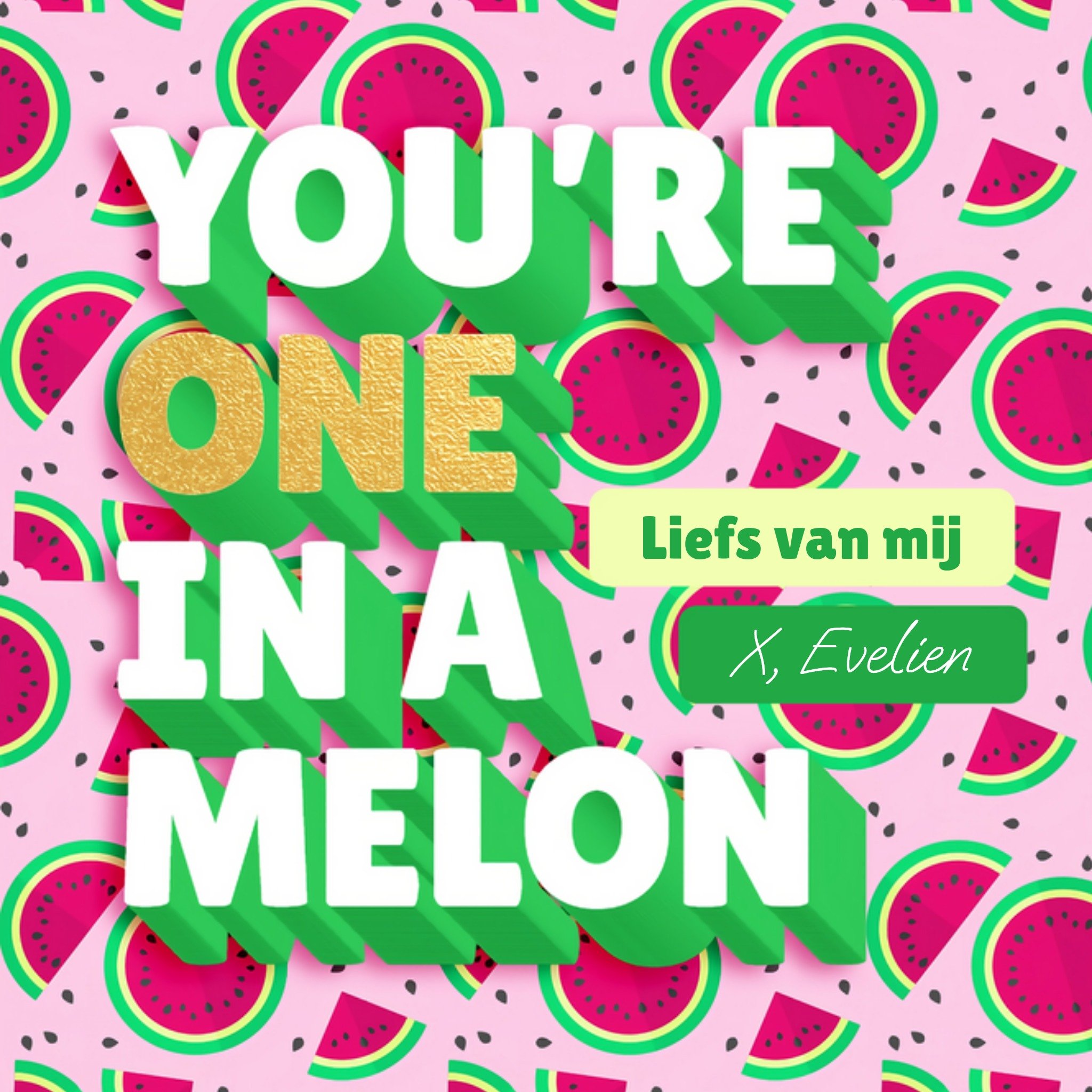 Love Repeat - Zomaar kaart - One in a melon