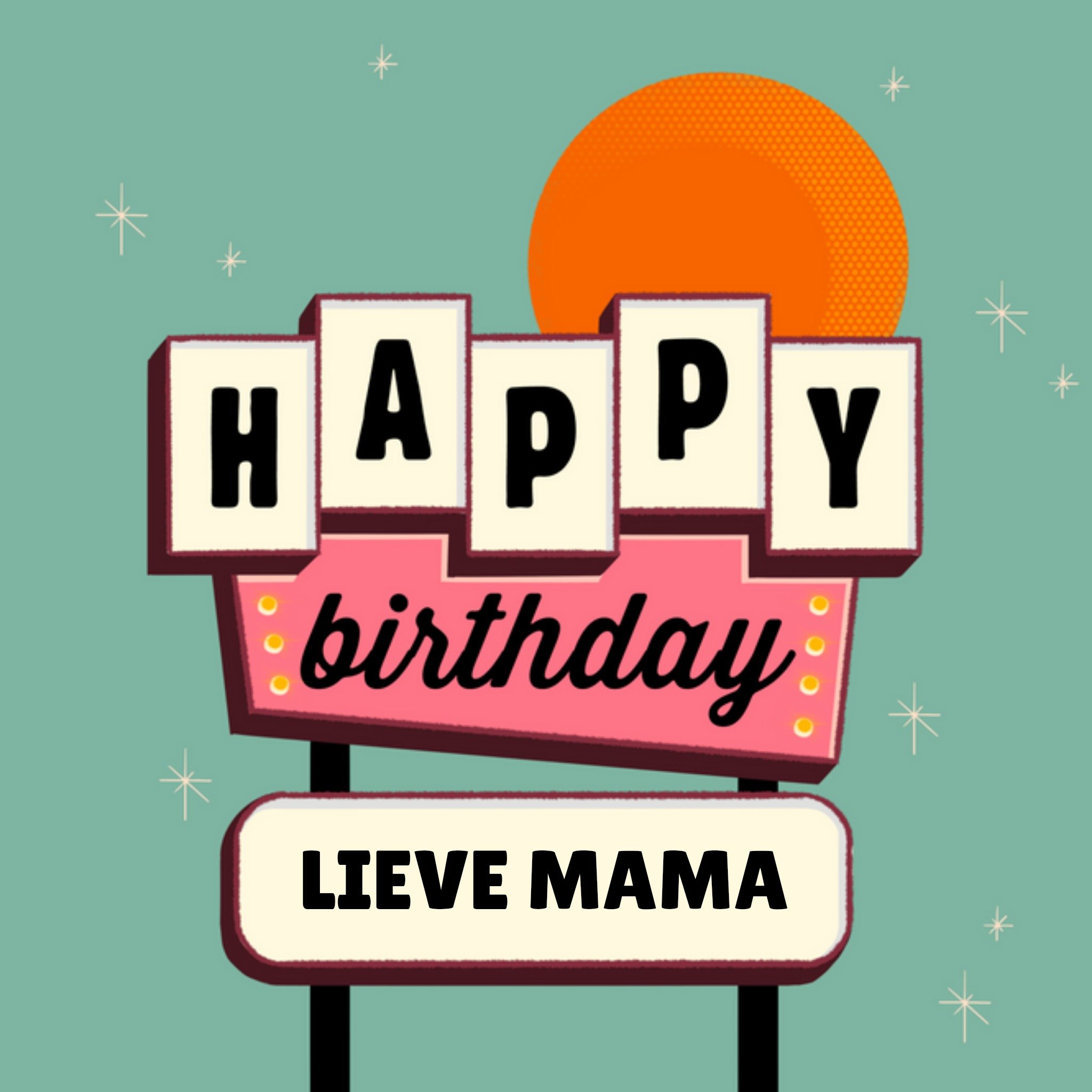 Verjaardagskaart - lieve mama