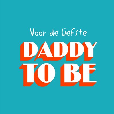Greetz | Vaderdagkaart | Daddy to be