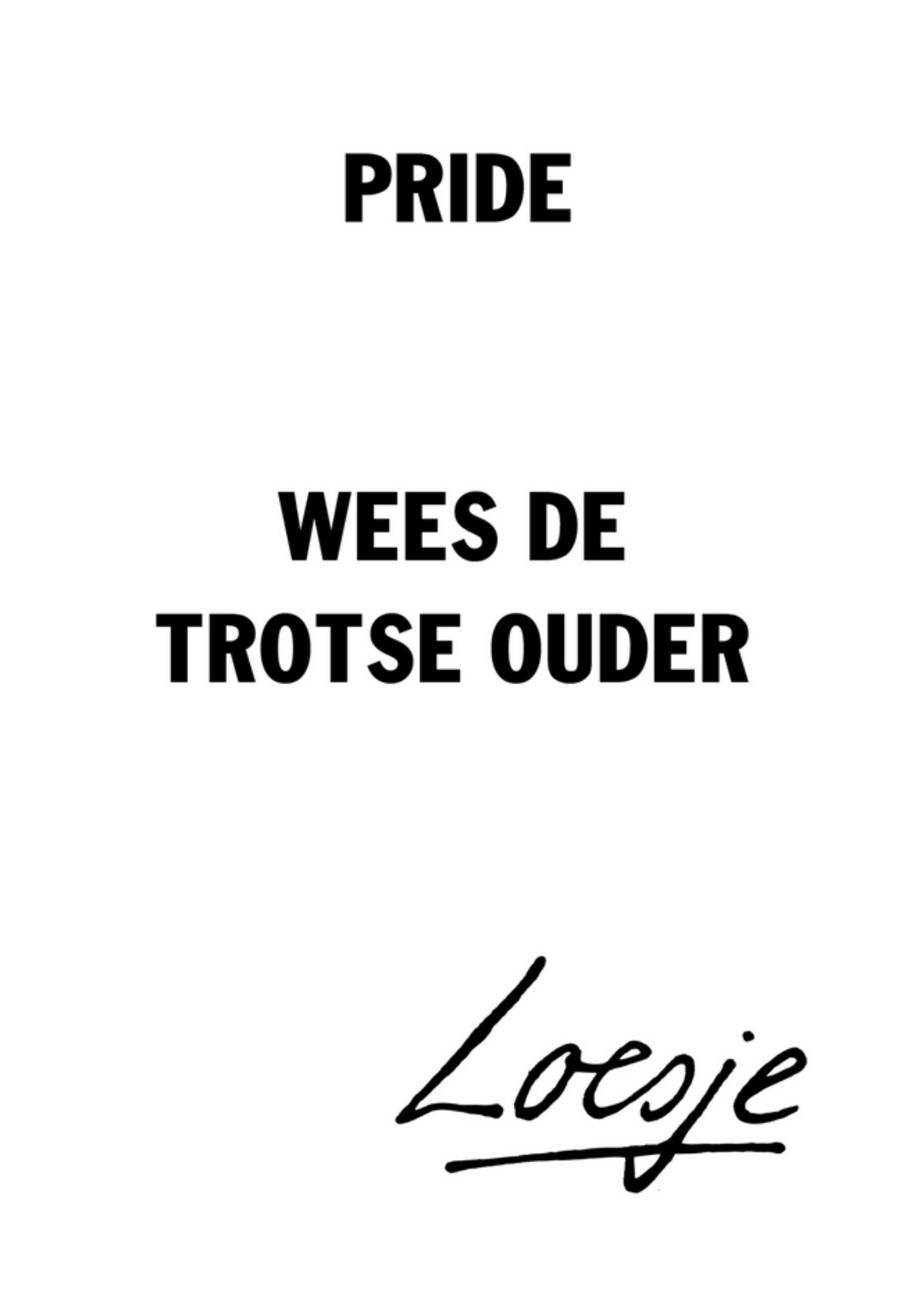 Loesje - Happy Pride - trots