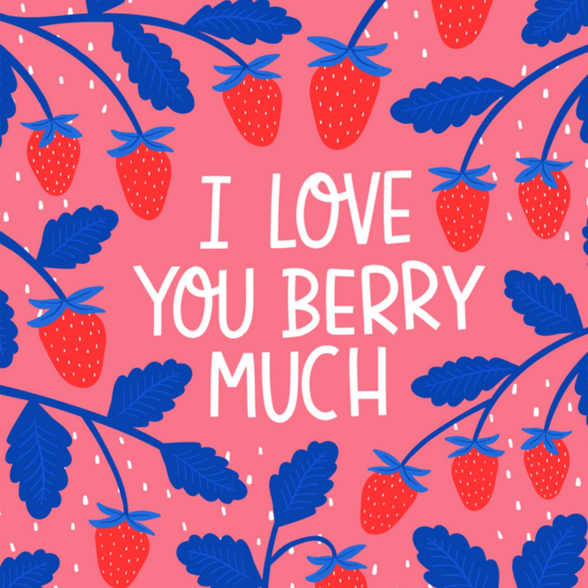 Valentijnskaart - I love you berry much