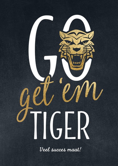 Luckz | Succeskaart | Go get 'em tiger