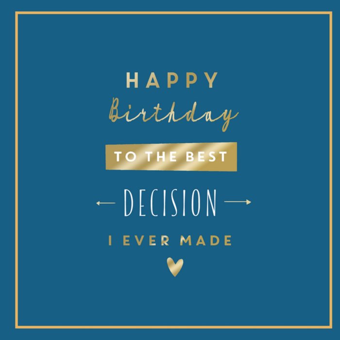 UK Greetings | Verjaardagskaart | Best decision I ever made