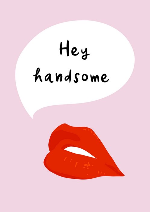 Greetz | Valentijnskaart | Hey handsome