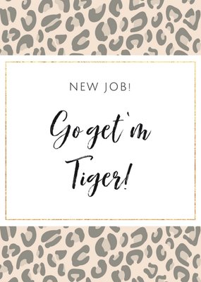 Tsjip | Nieuwe baan | Go get 'm tiger | Tijger