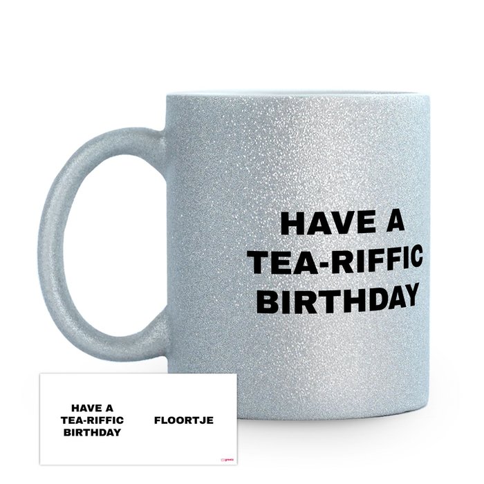Glitter Mok | Zilver | Have A Tea-Riffic Birthday